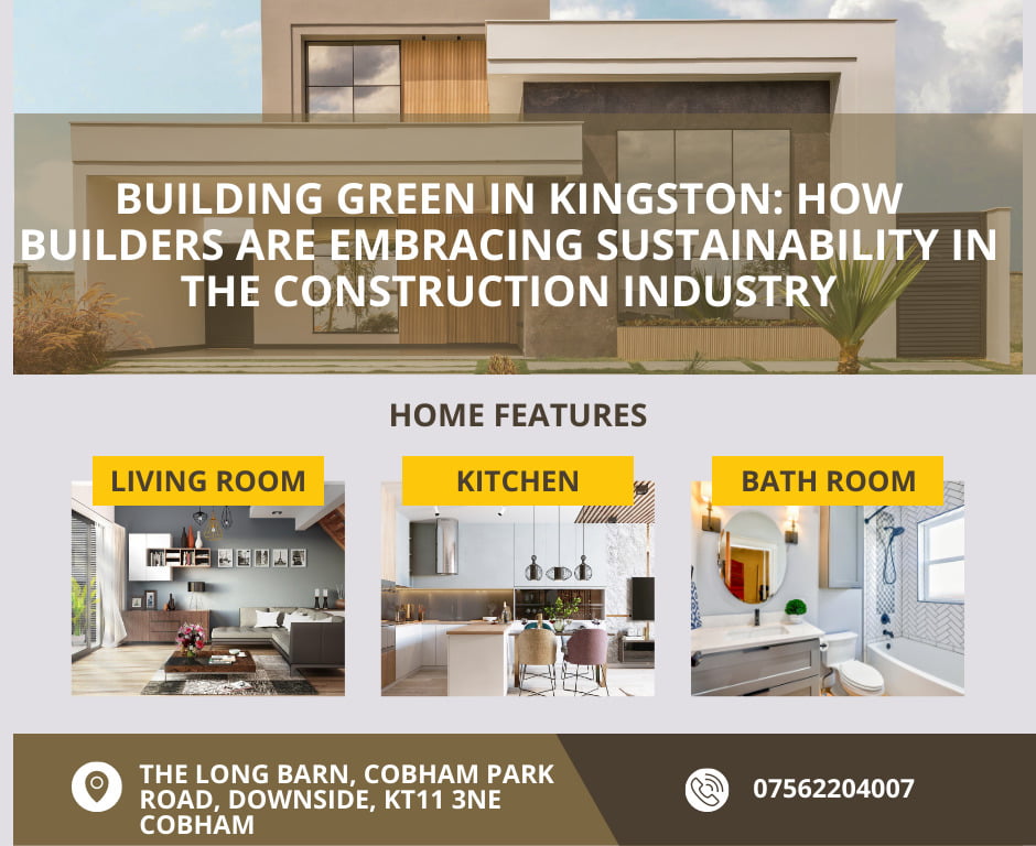 Building Green in Kingston: How Builders are Embracing Sustainability in the Construction Industry