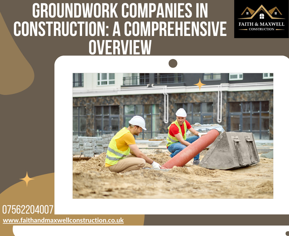 Groundwork Companies in Construction: A Comprehensive Overview
