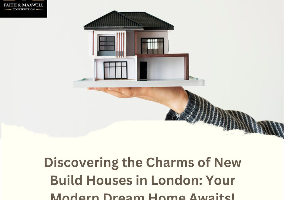 Discovering the Charms of New Build Houses in London: Your Modern Dream Home Awaits!